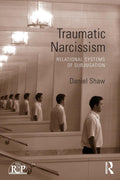 Narcisismo traumático (Serie de libros Perspectivas relacionales)