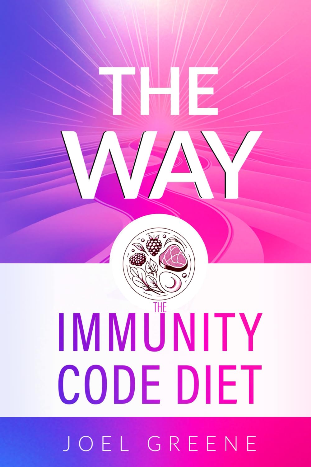 The Way - The immunity Code Diet