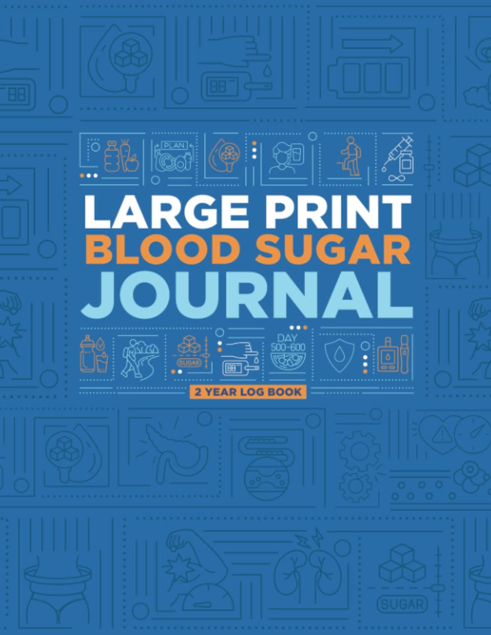 Diario de Azúcar en Sangre con Letra Grande - Registro de Glucosa e Insulina para 2 Años (Tipo 1 y 2)