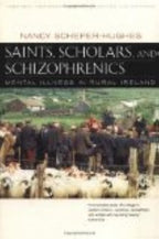 Santos, eruditos y esquizofrénicos: La enfermedad mental en la Irlanda rural, Edición del vigésimo aniversario, Actualizada y ampliada