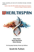 WHEALTHSPAN: More Years, More Moments, More Money
