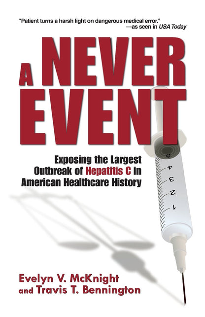 A Never Event: Exposing the Largest Outbreak of Hepatitis C in American Healthcare History – Image 1