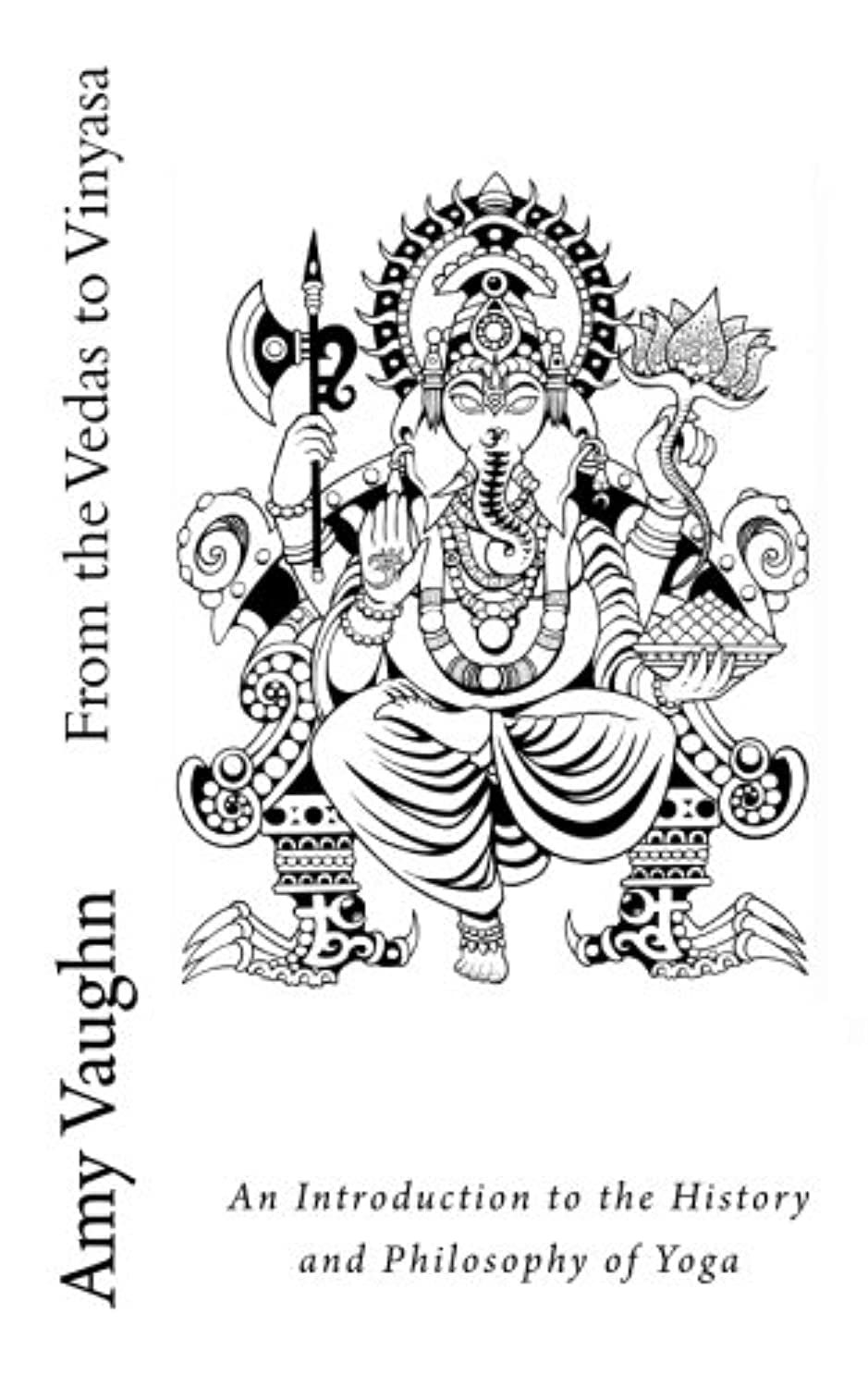 From the Vedas to Vinyasa: An Introduction to the History and Philosophy of Yoga – Image 1