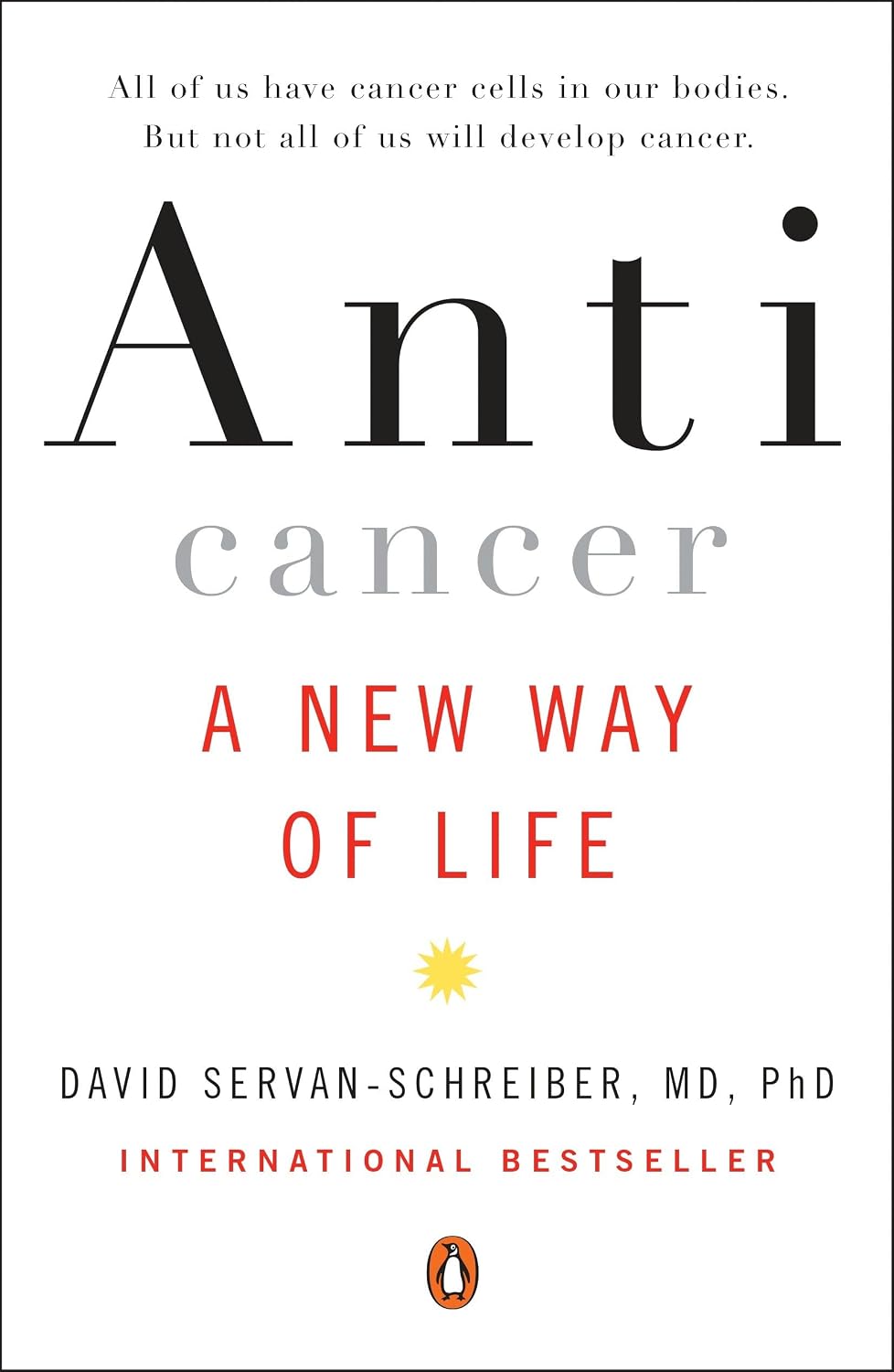 Anticáncer: Una nueva forma de vida - David Servan-Schreiber (Tapa blanda)