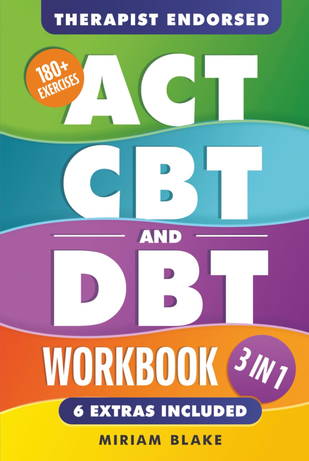 ACT, CBT & DBT Workbook: 3 in 1: Ultimate Guide to Overcoming Anxiety and Depression With 180+ Acceptance & Commitment, Cognitive, and Dialectical Behavioral Therapy Exercises (Inner Growth) - görsel 1