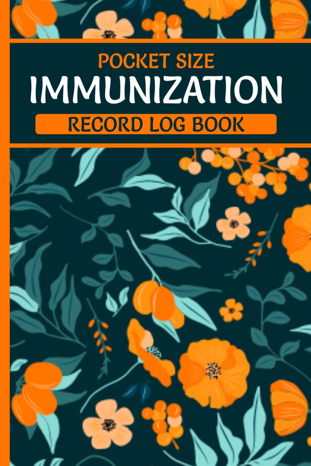 Pocket Size Immunization Record Log Book: Keep Track of Your Vaccinations Medical History for Elderly & Seniors or Patients Chronic Health Conditions
