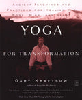 Yoga for Transformation: Ancient Teachings and Practices for Healing the Body, Mind, and Heart (Compass)