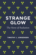 Strange Glow: La historia de la radiación