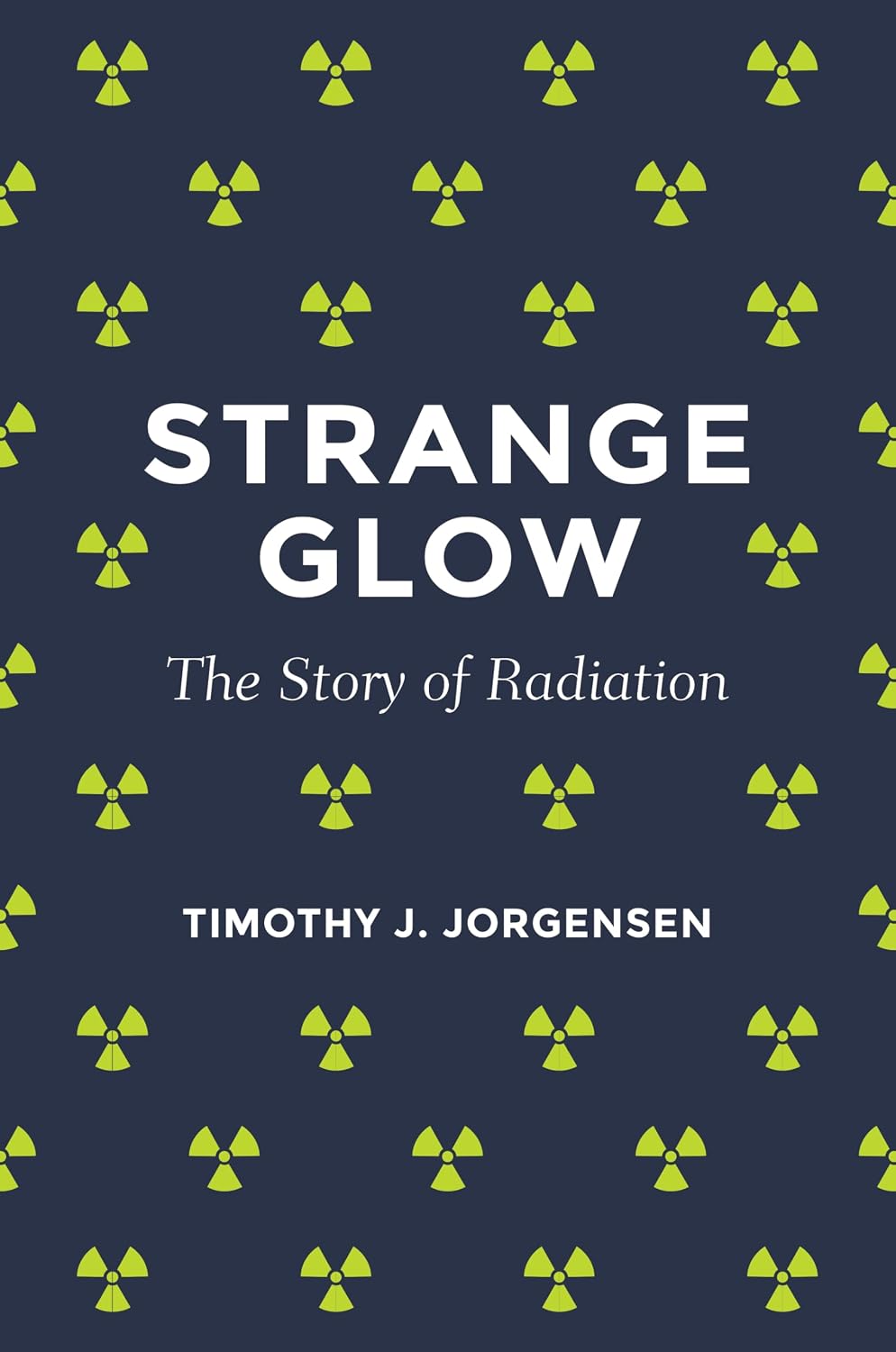 Strange Glow: La historia de la radiación
