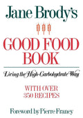 El libro de la buena comida de Jane Brody: Un estilo de vida rico en carbohidratos