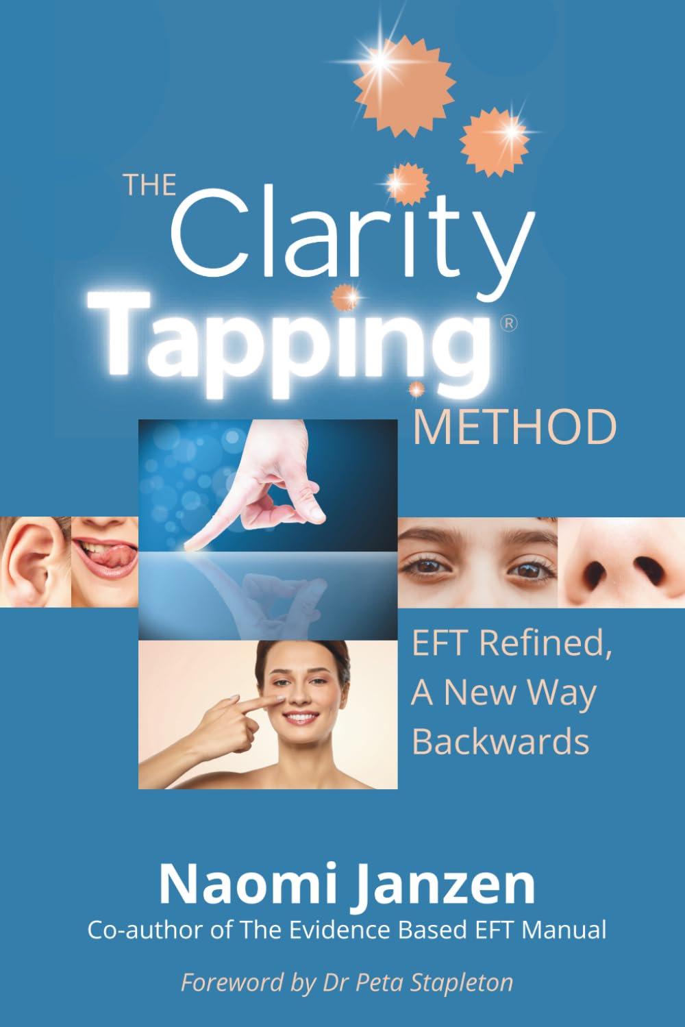 The Clarity Tapping Method: EFT Refined, A New Way Backwards