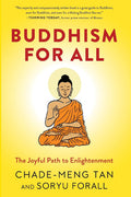 Buddhism for All: The Joyful Path to Enlightenment