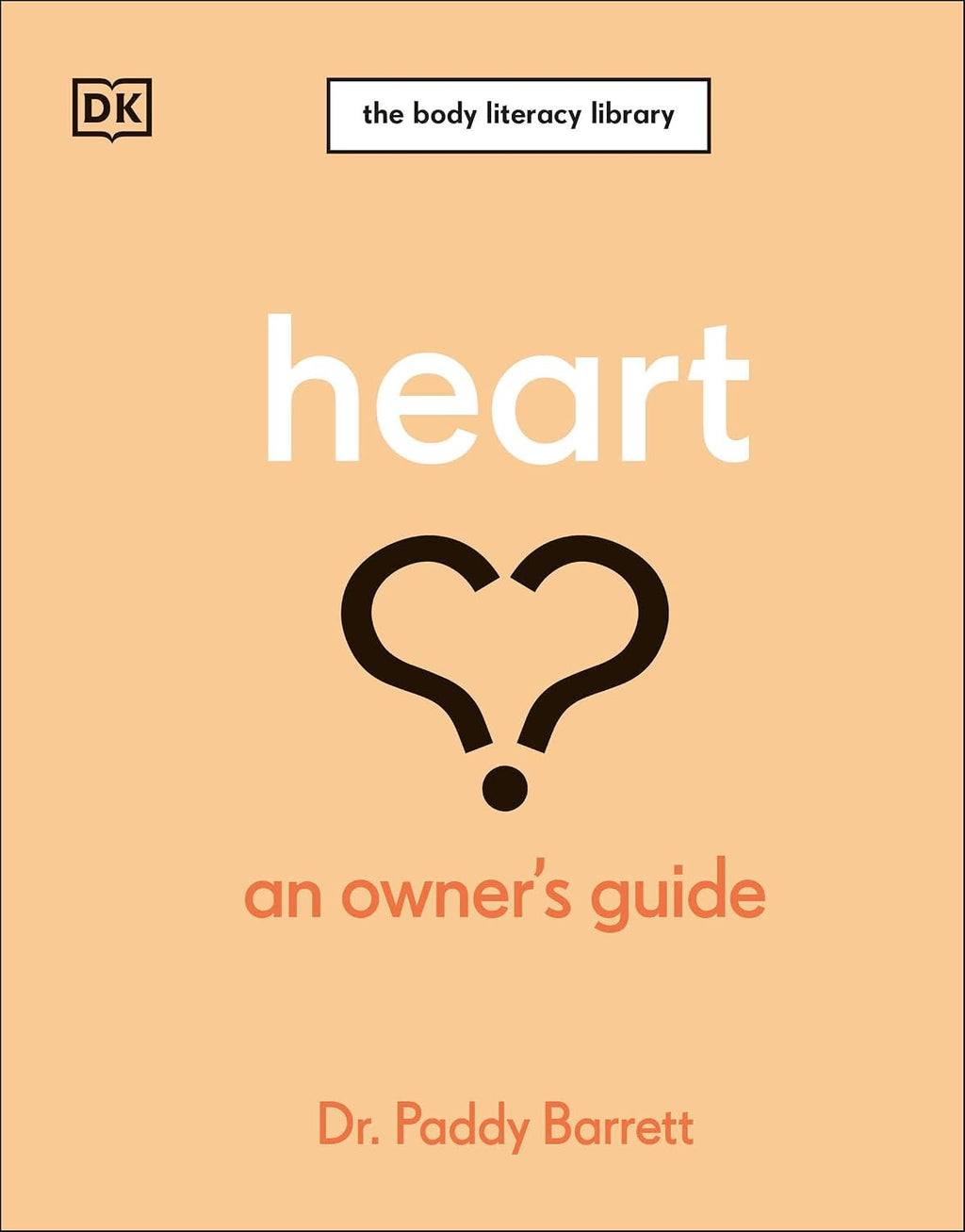 Heart: Una guía del corazón: El bestseller número 1 de The Irish Times (Biblioteca de alfabetización corporal)