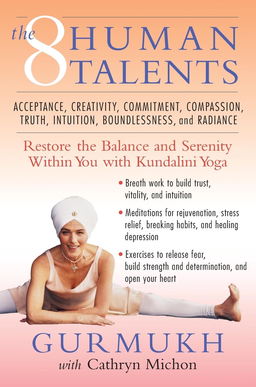 The Eight Human Talents: Restore Balance and Serenity with Kundalini Yoga