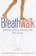 Breathwalk: Respira para revitalizar tu cuerpo, mente y espíritu