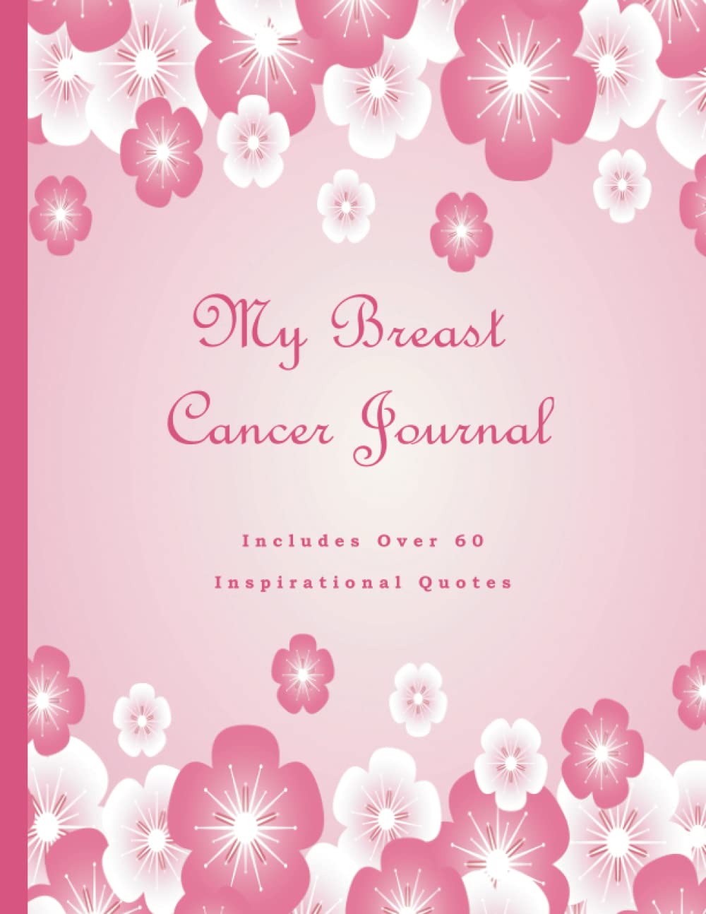 My Breast Cancer Journal – Diario para el cáncer de mama con frases inspiradoras