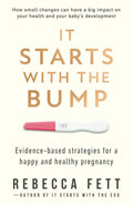 It Starts with the Bump: Evidence-Based Strategies for a Happy and Healthy Pregnancy