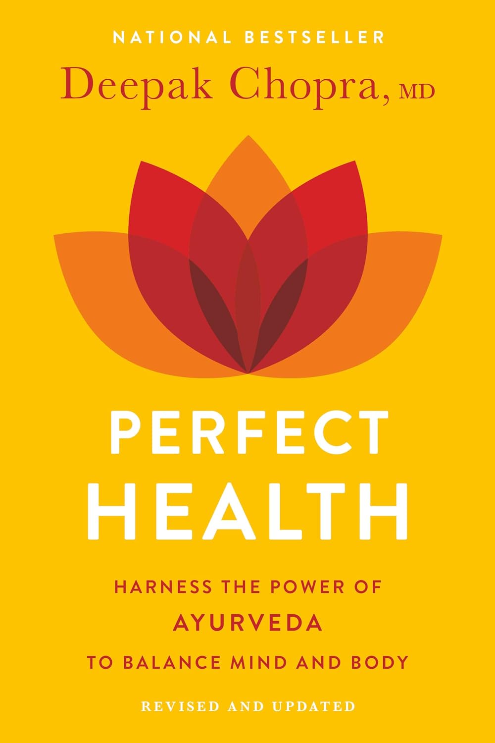 Perfect Health: The Complete Mind/Body Guide, Revised and Updated Edition
