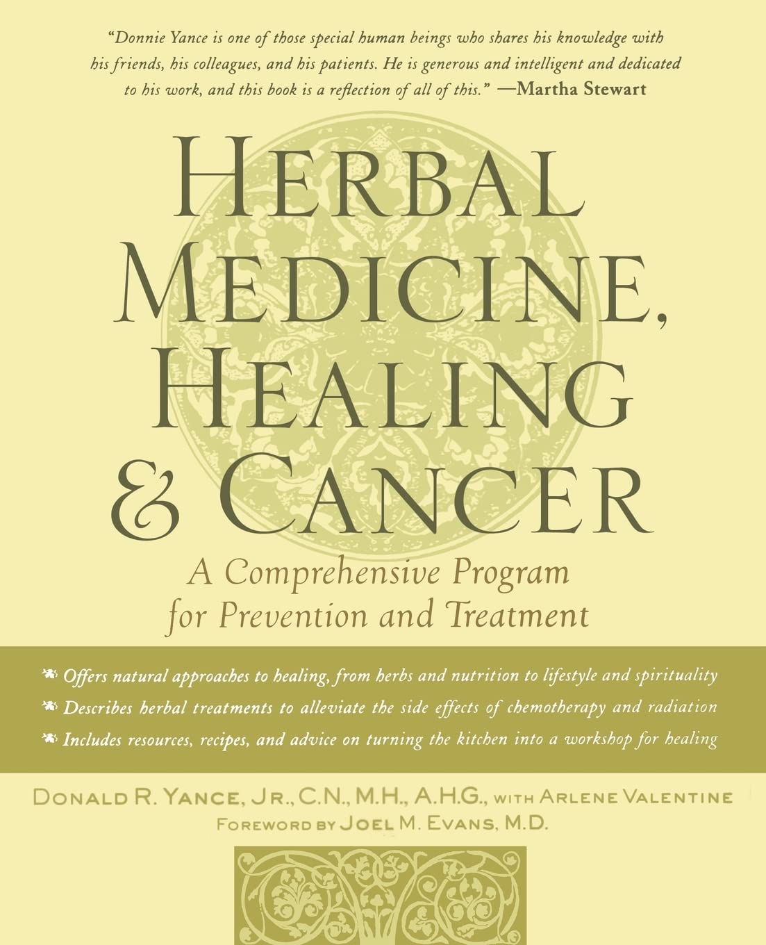 Herbal Medicine, Healing & Cancer: A Comprehensive Program for Prevention and Treatment
