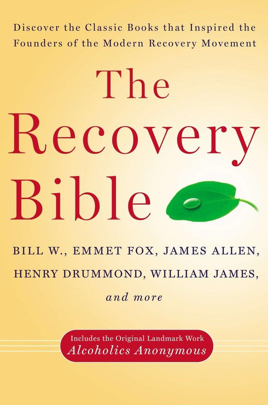 La Biblia de la Recuperación: Clásicos que Inspiraron a los Fundadores del Movimiento Moderno de Recuperación