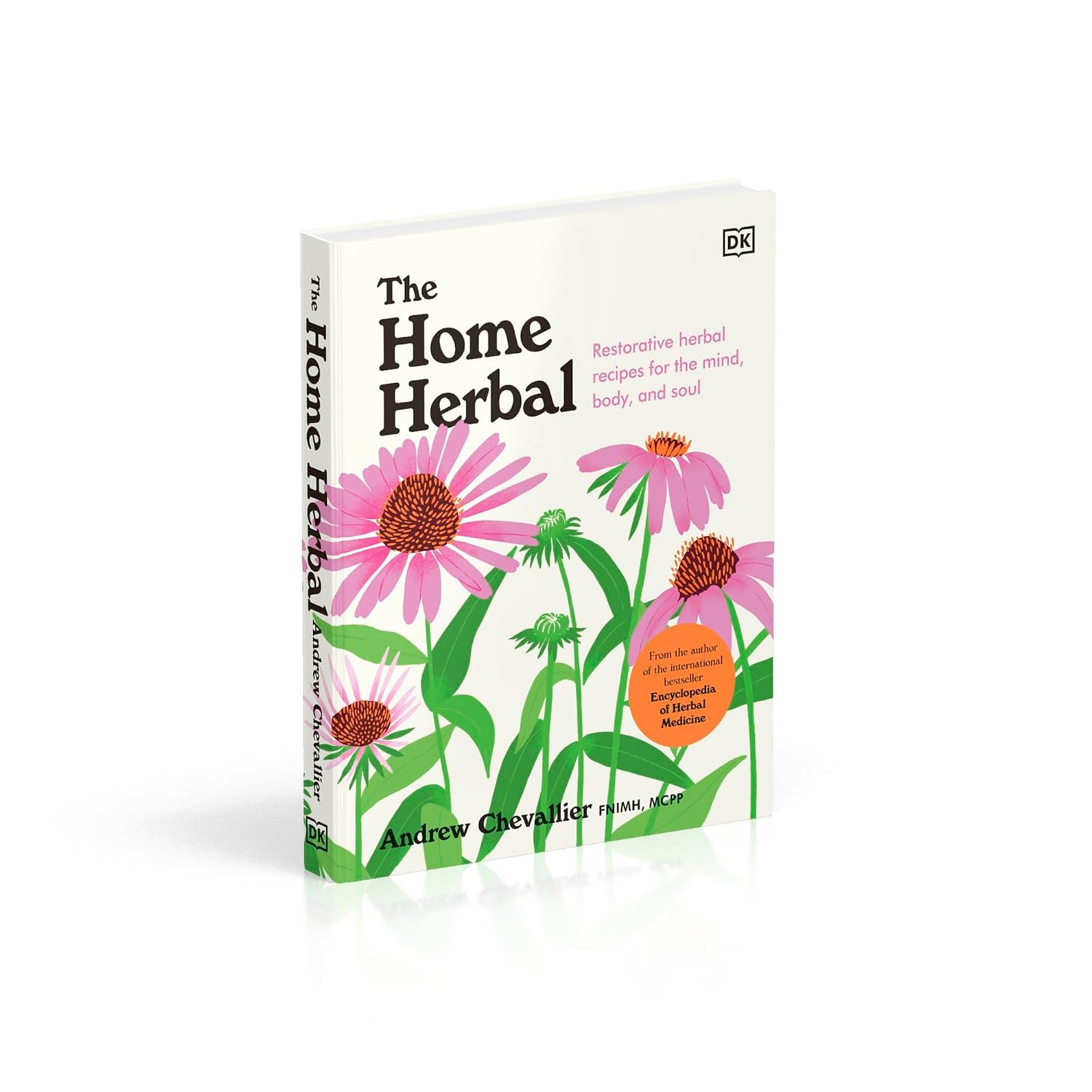 The Home Herbal: Remedios Herbales Restaurativos para la Mente, el Cuerpo y el Alma
