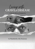 Living with Graves Disease: A South African Perspective