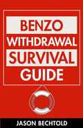 Benzo Withdrawal Survival Guide (Benzo.Support)