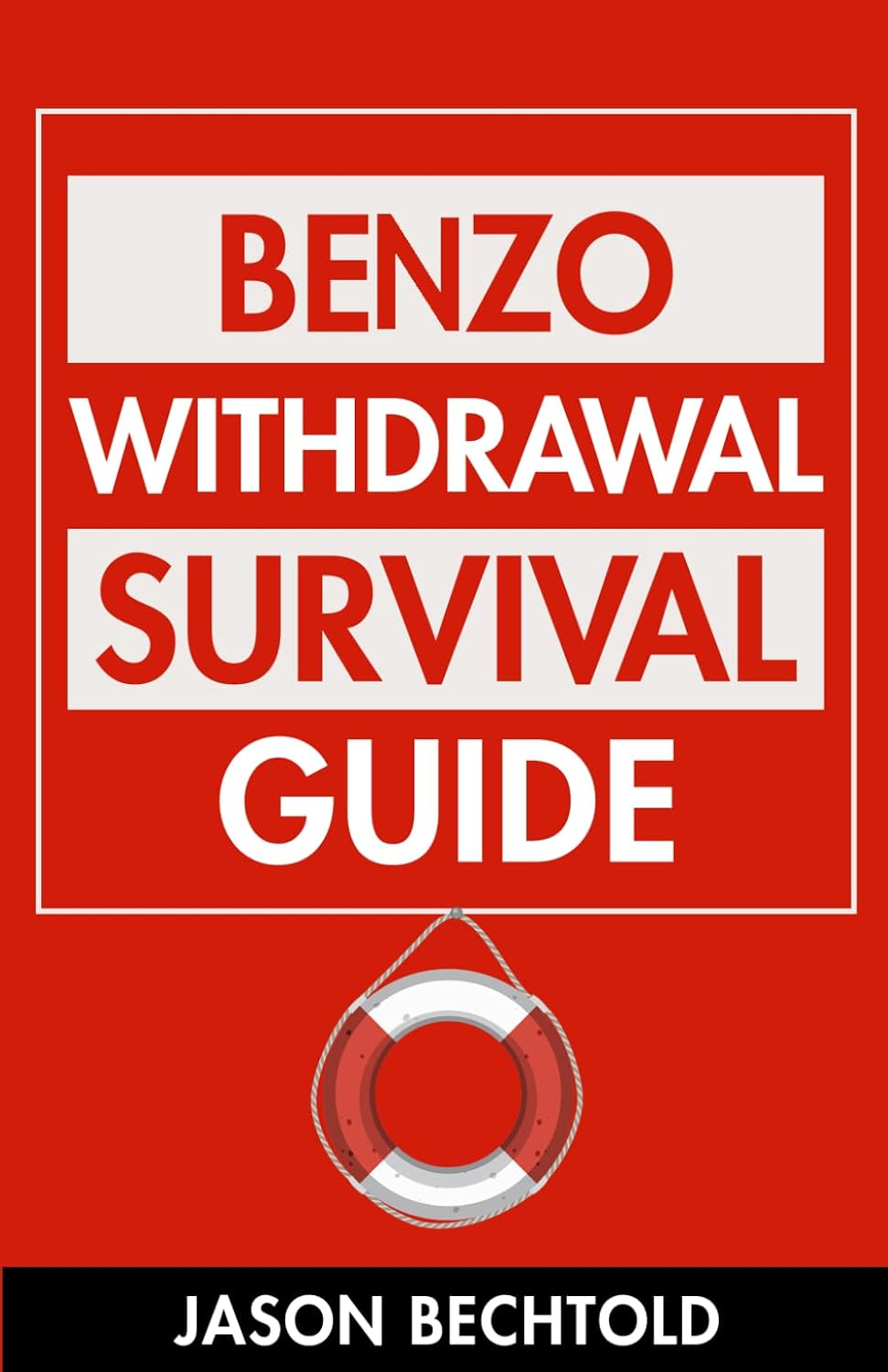 Benzo Withdrawal Survival Guide (Benzo.Support)