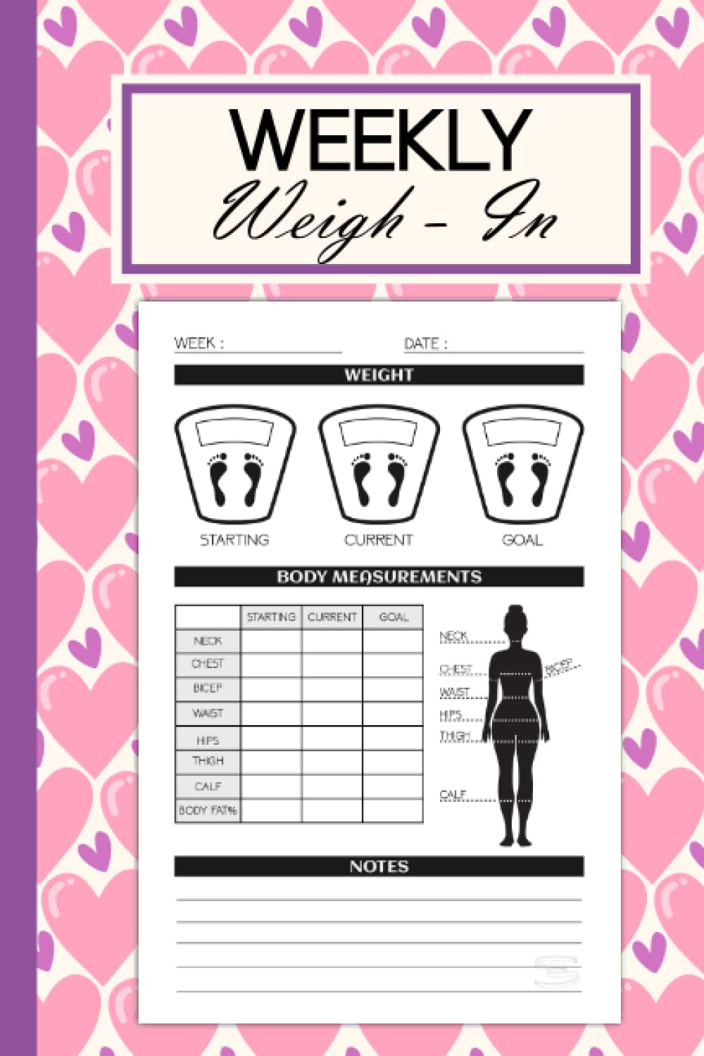 Weekly Weigh In: Rastreador de Mediciones Corporales Semanal para Mujeres | 120 páginas