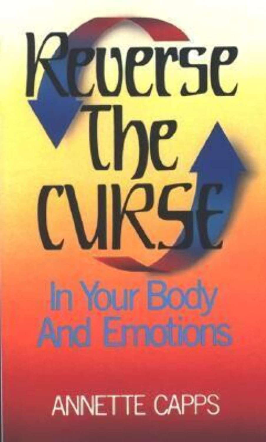 Reverse The Curse In Your Body And Emotions – Personas que enfrentan enfermedades crónicas o dolencias – Image 1