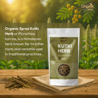 ORGANIC SPREE Kutki Herb 100g (3.52oz) Picrorhiza Kurroa | Katuka Rohini | Puro y Natural