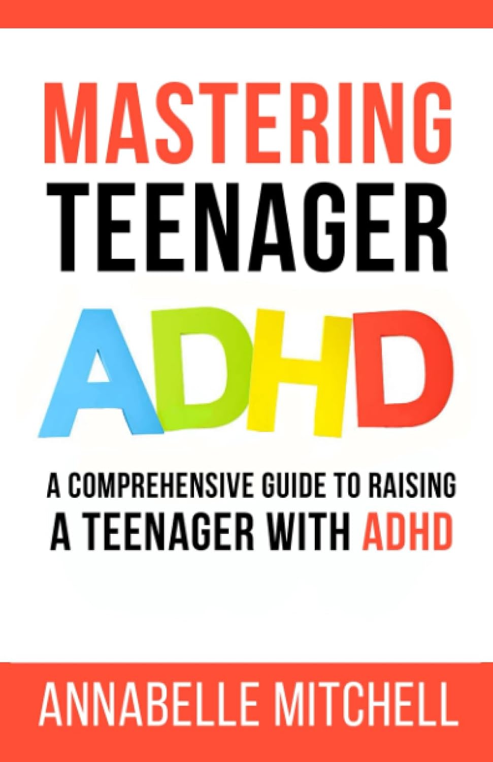 Mastering Teenager ADHD: A Comprehensive Guide to Raising a Teenager with ADHD - görsel 1