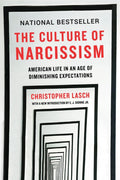 The Culture of Narcissism: American Life in an Age of Diminishing Expectations