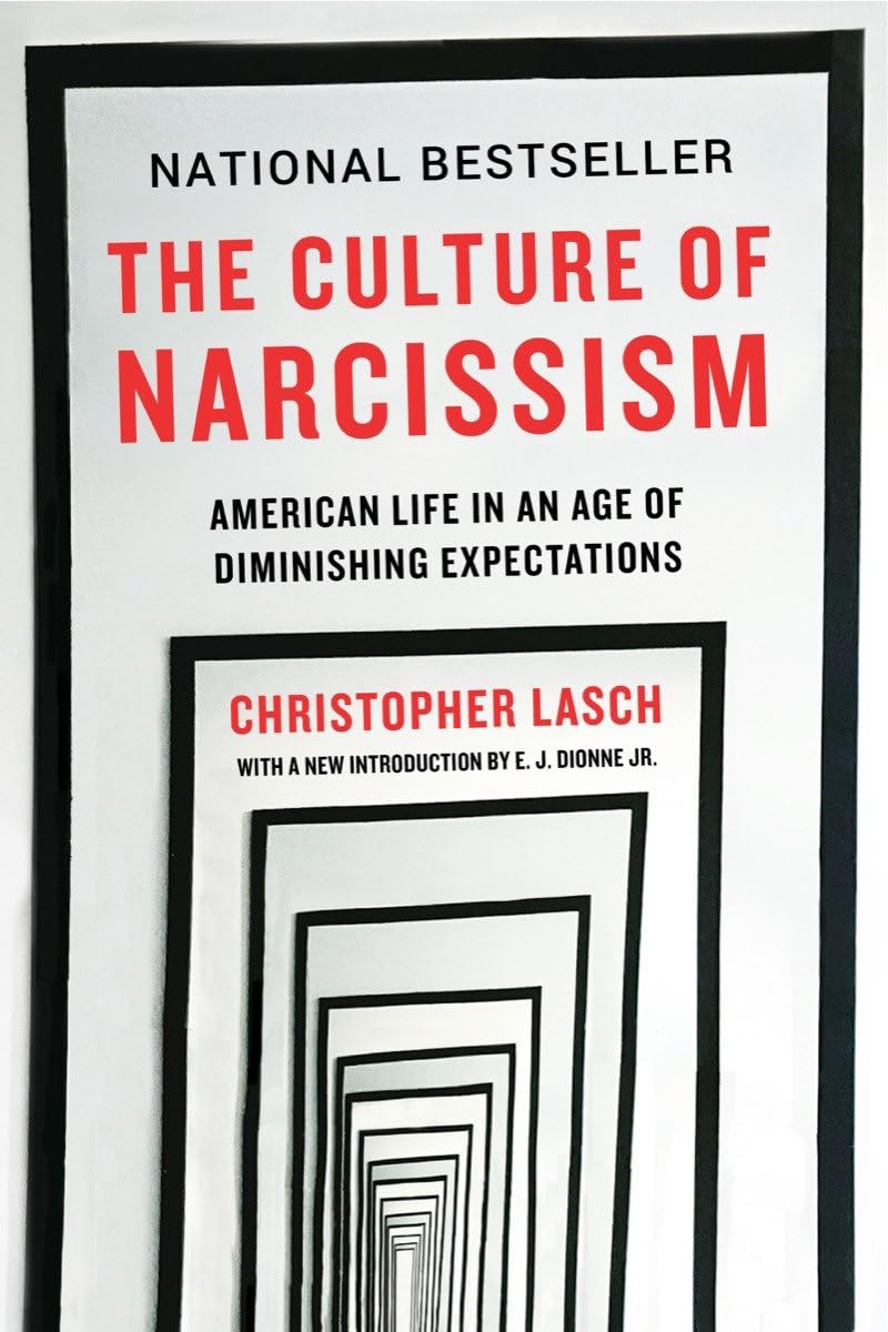 La cultura del narcisismo: La vida americana en una era de expectativas decrecientes