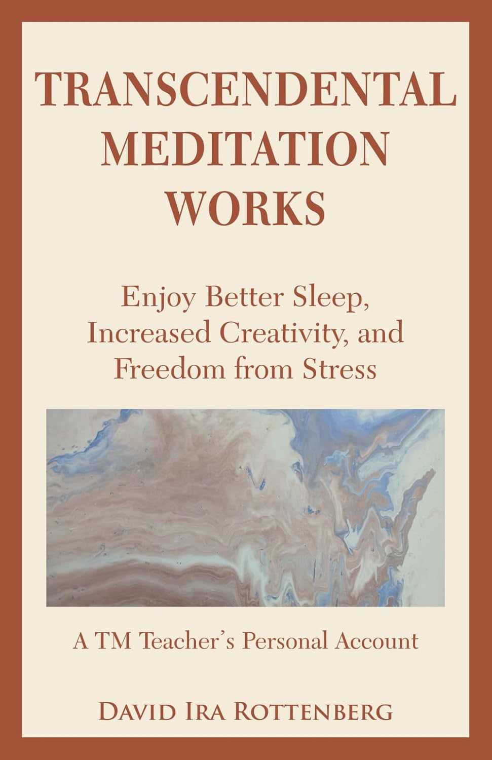 Meditación Trascendental: Mejor Sueño, Creatividad y Libertad del Estrés