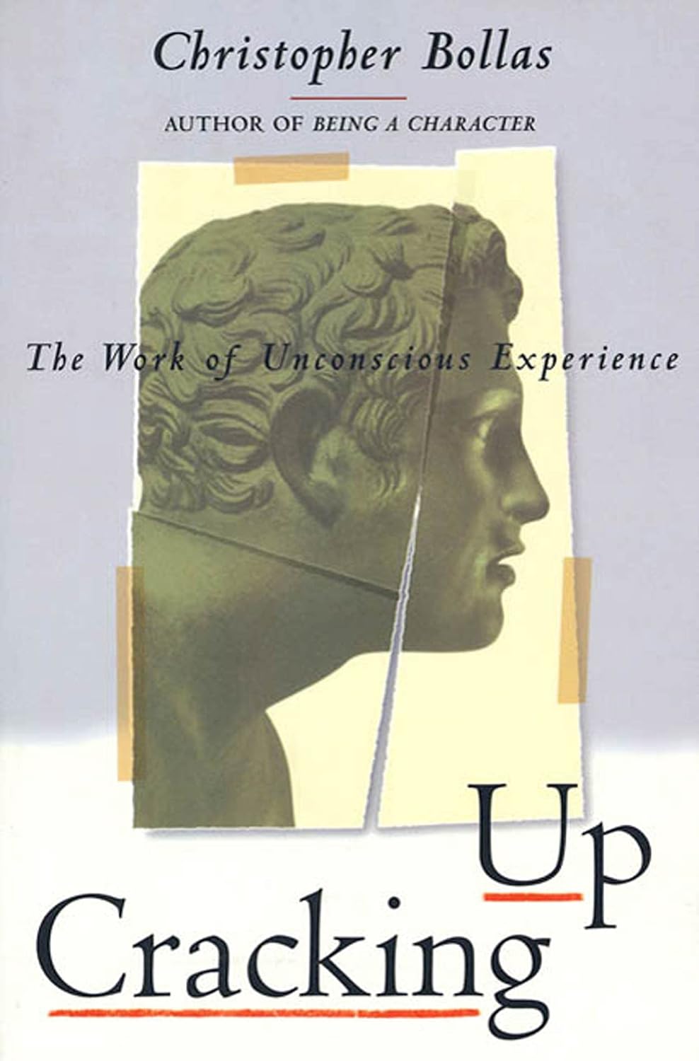 Cracking Up: The Work of Unconscious Experience