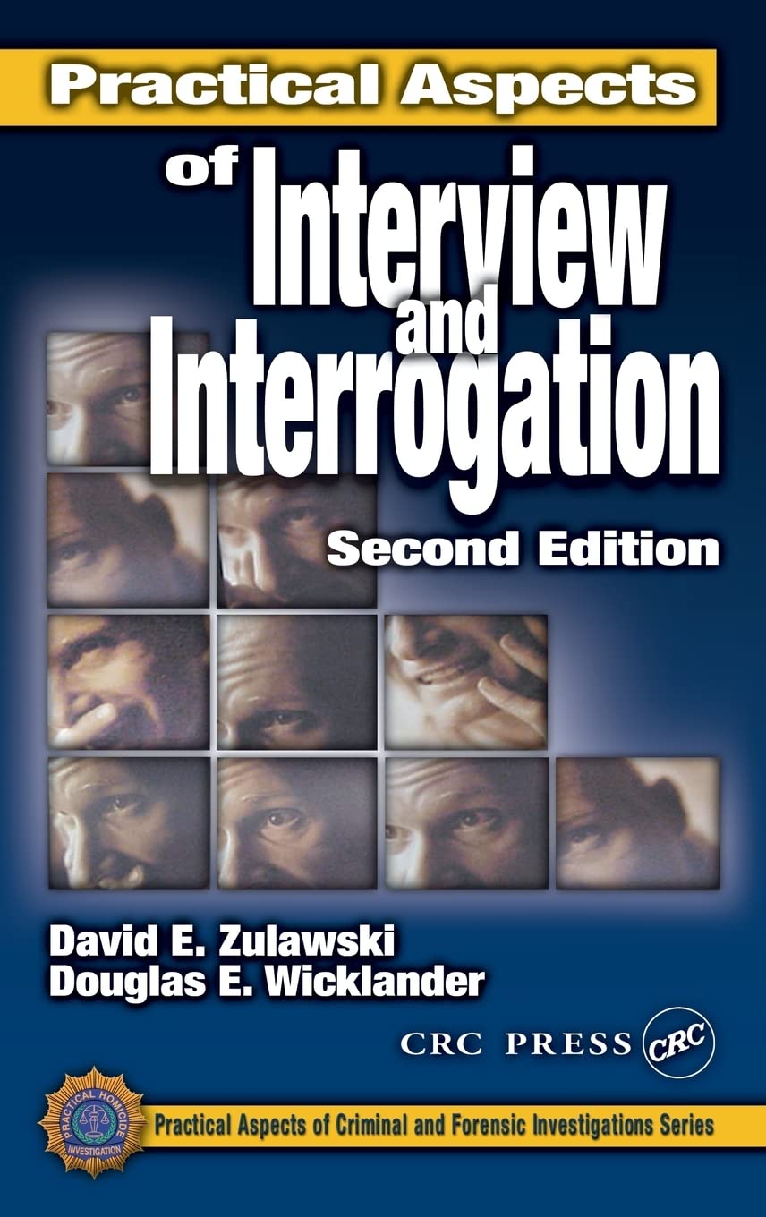 Aspectos prácticos de la entrevista e interrogatorio (Aspectos prácticos de las investigaciones criminales y forenses)