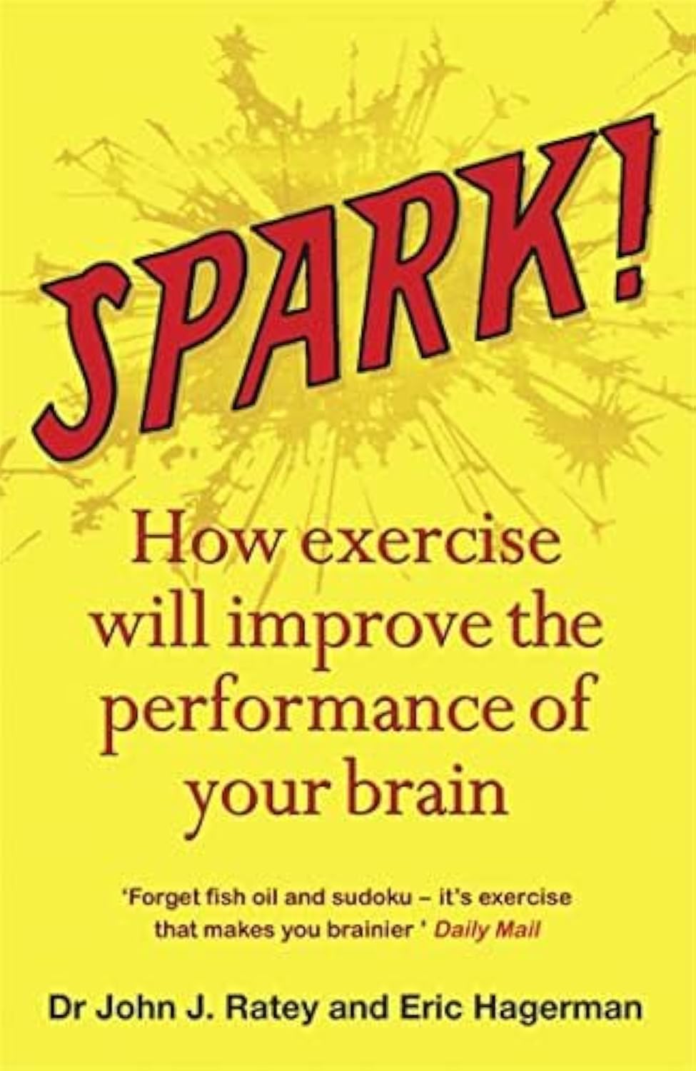 Spark: La nueva ciencia revolucionaria del ejercicio y el cerebro