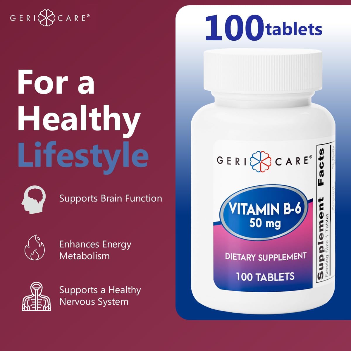 GeriCare Vitamina B-6 50 mg - Apoyo Nutricional para la Función Cerebral, Metabolismo y Sistema Nervioso - 100 Comprimidos