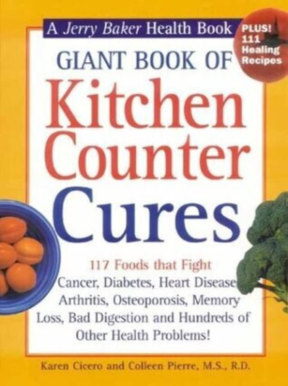 El Gran Libro de Remedios Caseros para la Cocina: 117 Alimentos que Combaten Enfermedades (Serie de Salud de Jerry Baker)