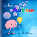 Entendiendo el autismo: Explicaciones sencillas e ilustraciones atractivas para niños pequeños