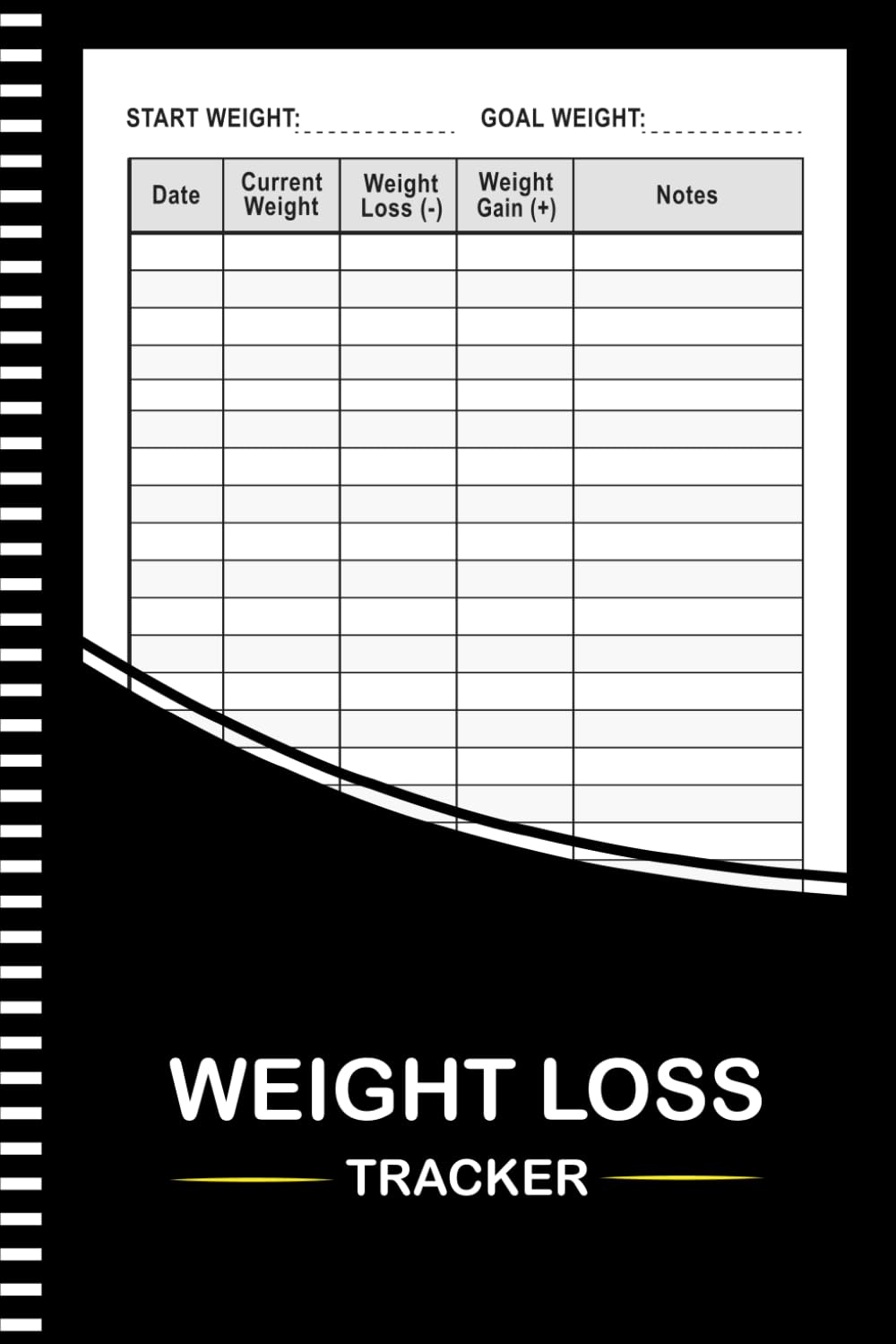 Weight Loss Tracker: A Journal for Keeping Track of Your Daily Body Weight Loss and Gains (108 Pages 6"x9" Inches)