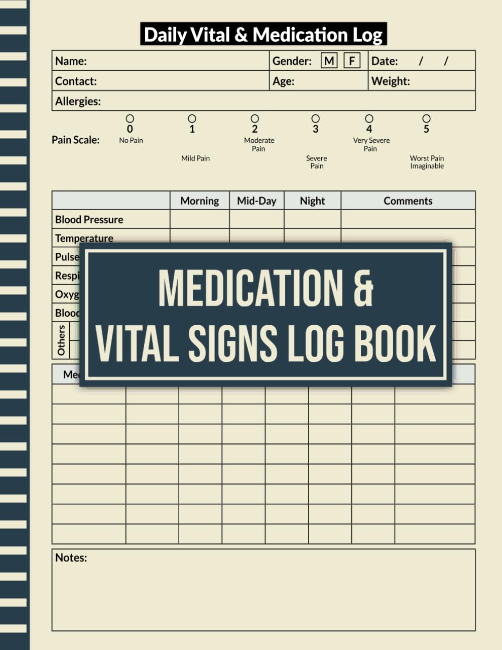 Medication & Vital Signs Log Book: Daily Health Monitoring Journal, record Blood Pressure, Temperature, Pulse Rate, Respiration Rate, Oxygen Saturation, Blood Sugar, Weight, Pain level