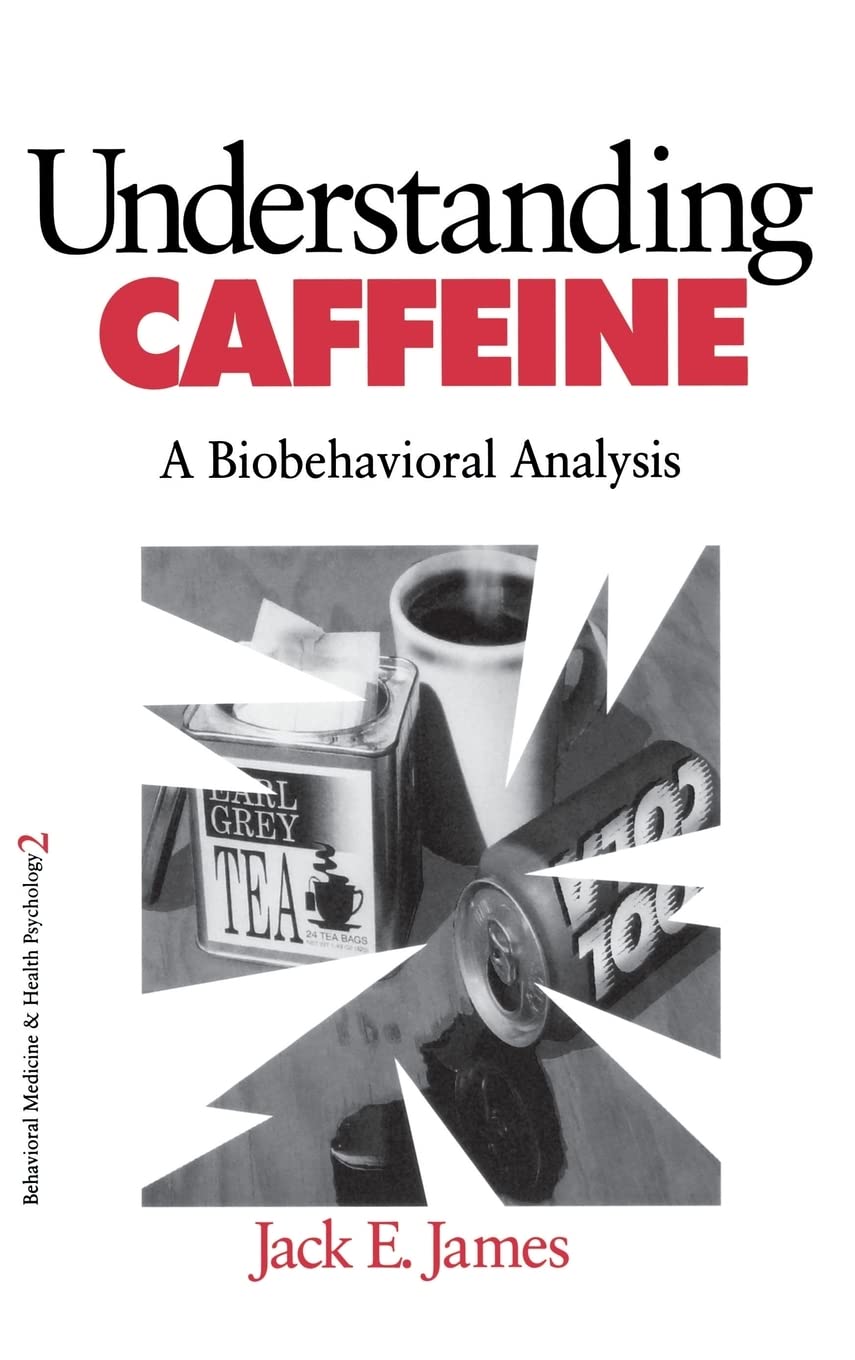Comprender la cafeína: un análisis bioconductual (Medicina conductual y psicología de la salud)