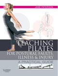 Teaching Pilates for postural issues, diseases, and injuries