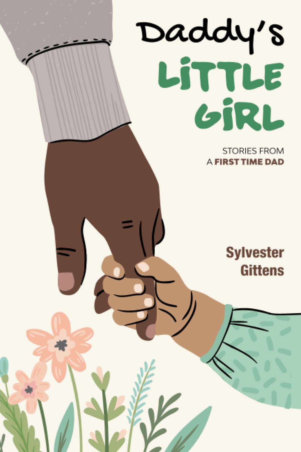 Daddy's Little Girl: Stories From a First-Time Dad