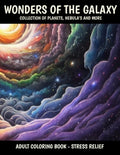 Wonders of the Galaxy: Libro de Colorear para Adultos - Colección de Planetas, Nebulosas y Más