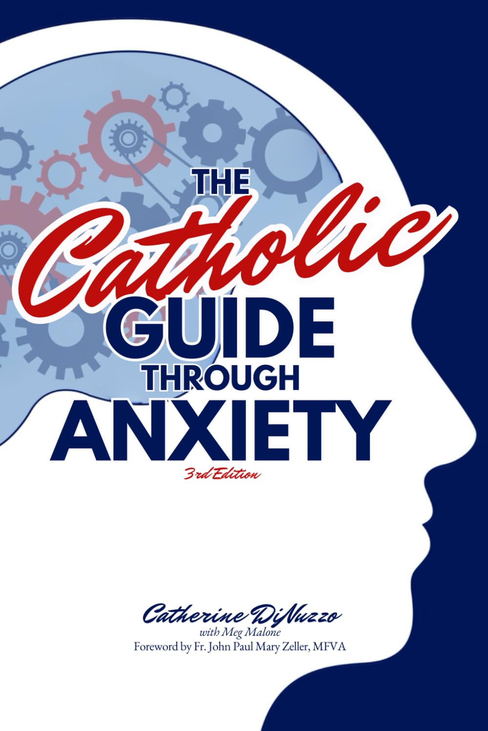 The Catholic Guide Through Anxiety: Sacred Heart Mental Wellness (Catholic Mental Wellness)