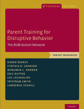 Cuaderno de trabajo RUBI: Formación para padres de niños con conducta disruptiva (Programas que funcionan)
