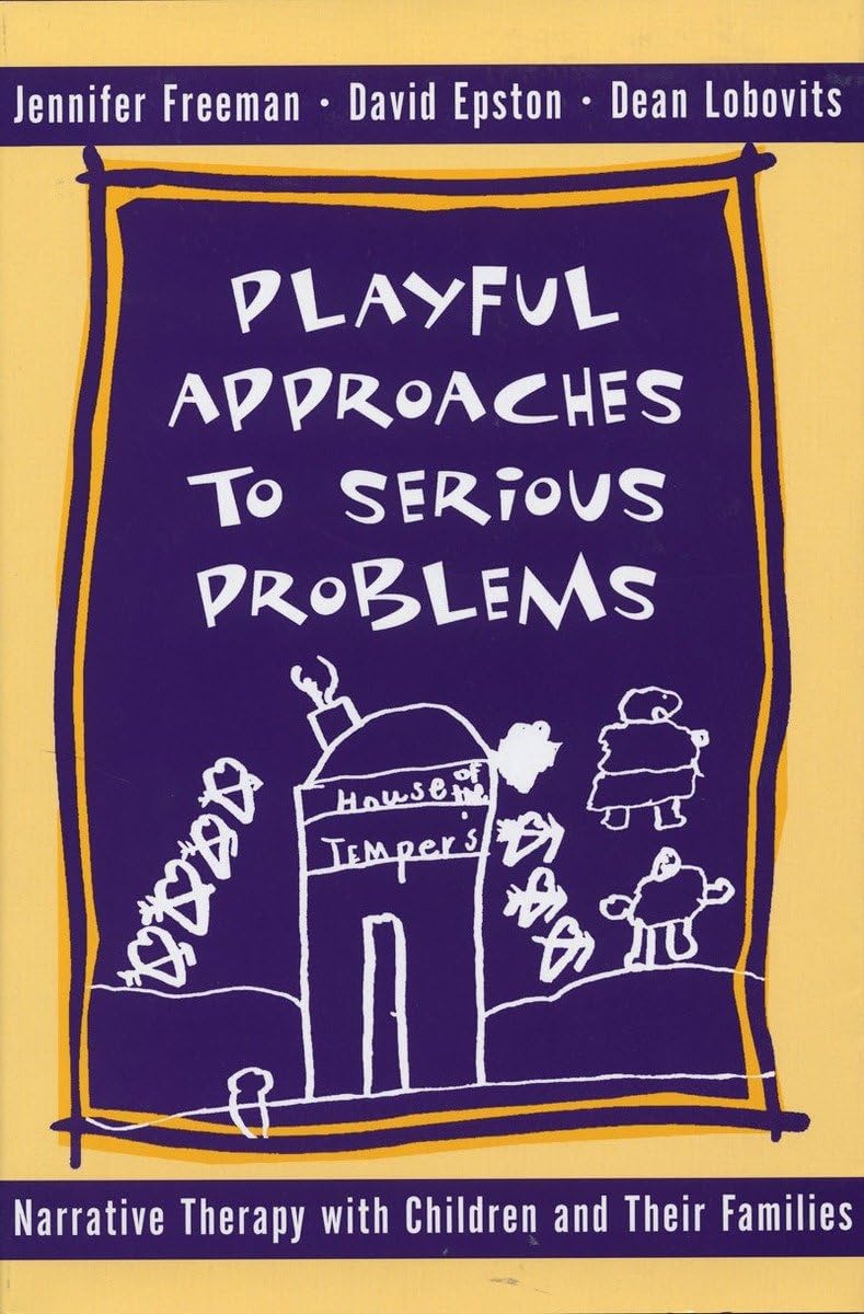 Enfoques lúdicos para problemas serios: terapia narrativa con niños y sus familias